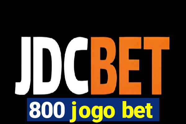 800 jogo bet