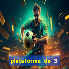 plataforma de 3 reais bet