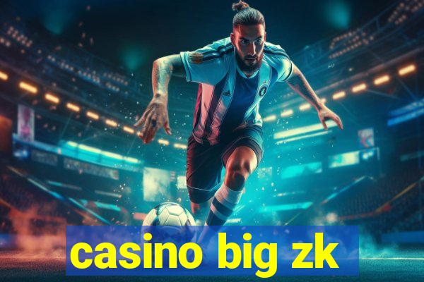 casino big zk