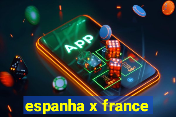 espanha x france