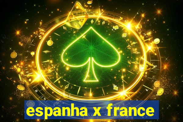 espanha x france