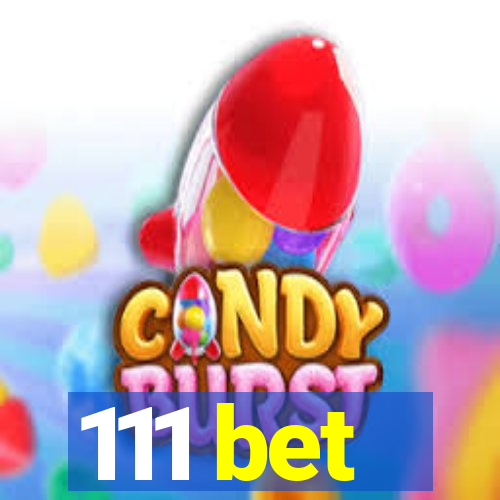 111 bet