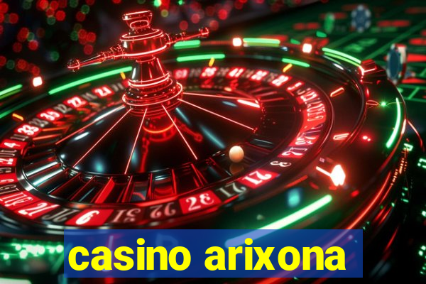 casino arixona