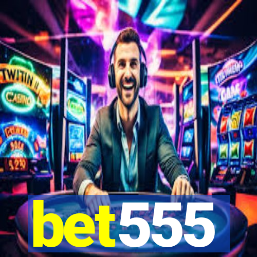 bet555