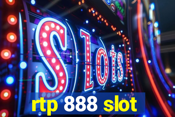 rtp 888 slot