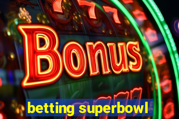 betting superbowl