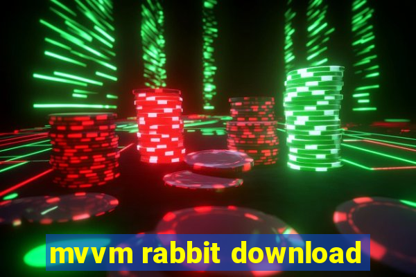 mvvm rabbit download