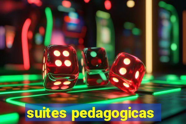 suites pedagogicas