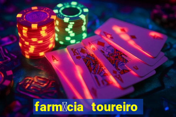 farm谩cia toureiro frei serafim