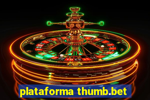 plataforma thumb.bet