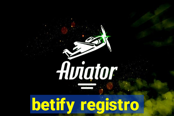 betify registro