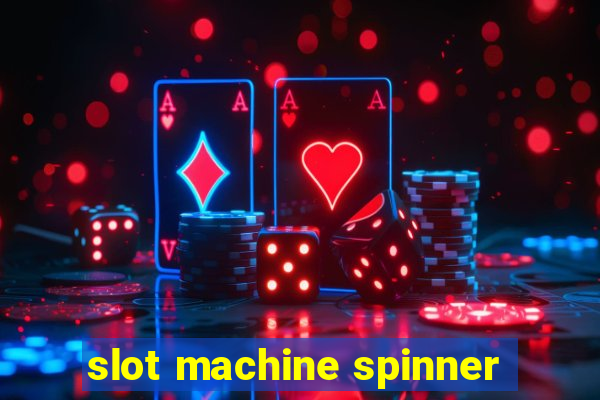 slot machine spinner