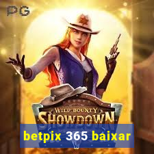 betpix 365 baixar