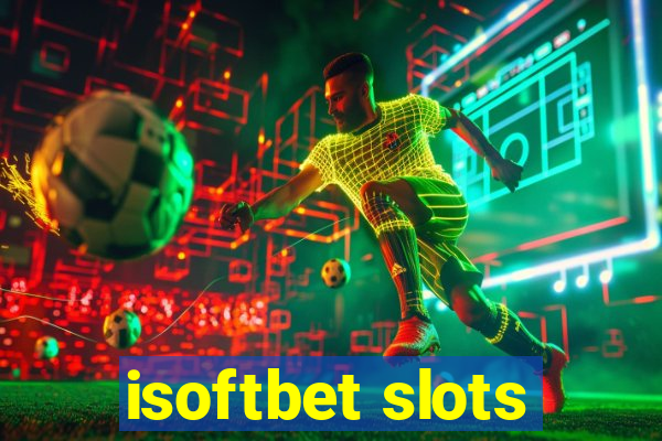 isoftbet slots