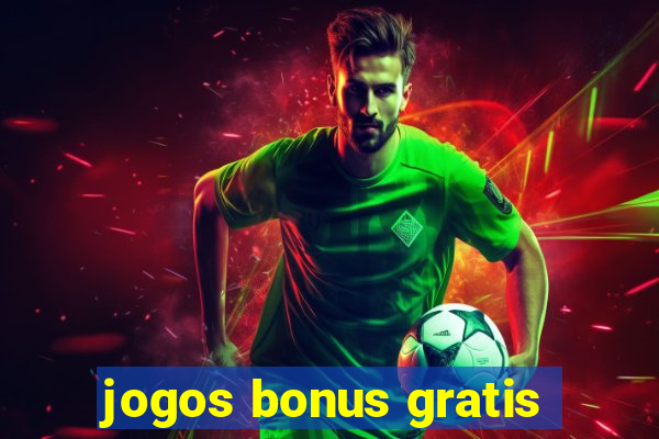 jogos bonus gratis