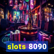 slots 8090