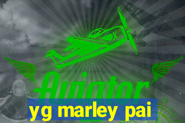 yg marley pai