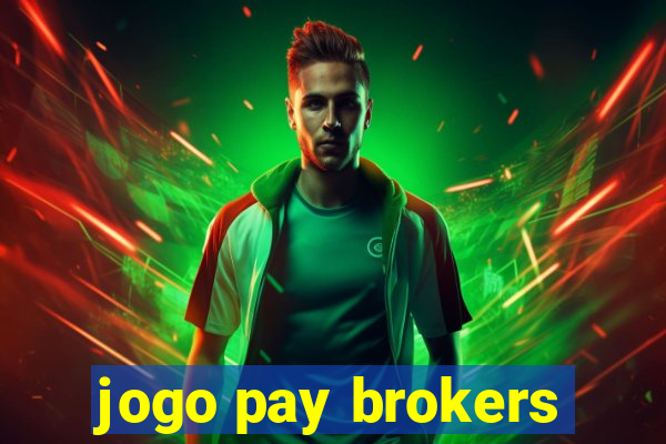 jogo pay brokers