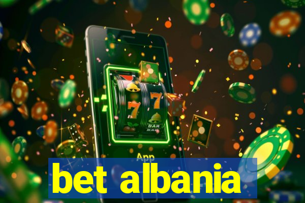 bet albania