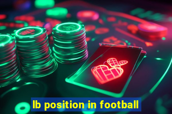 lb position in football