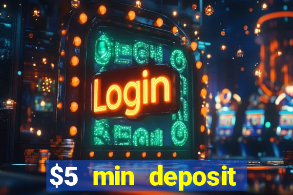 $5 min deposit casino australia