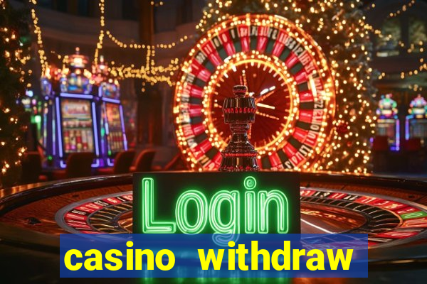 casino withdraw credit card