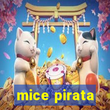 mice pirata