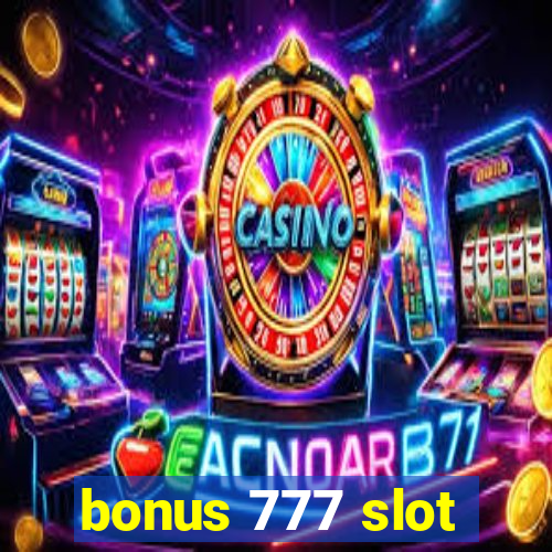 bonus 777 slot