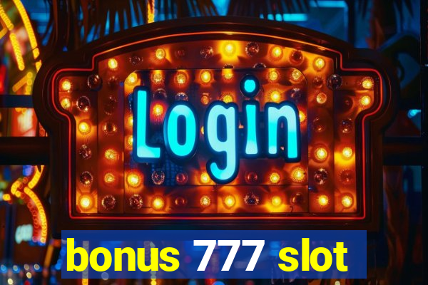 bonus 777 slot