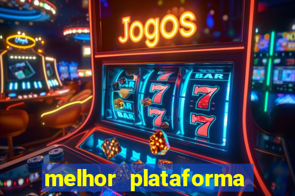 melhor plataforma para jogar tigre