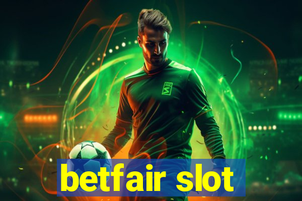 betfair slot