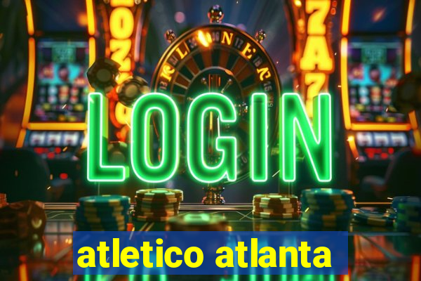 atletico atlanta