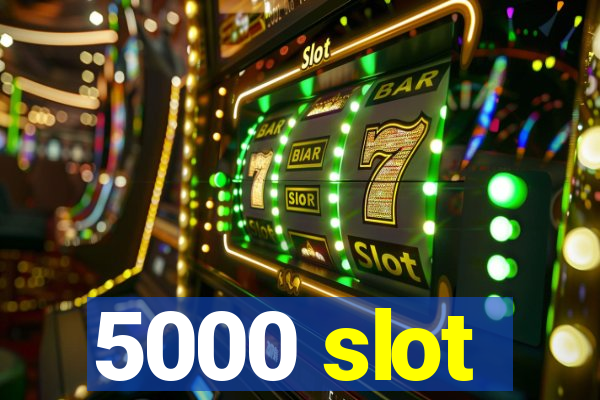 5000 slot