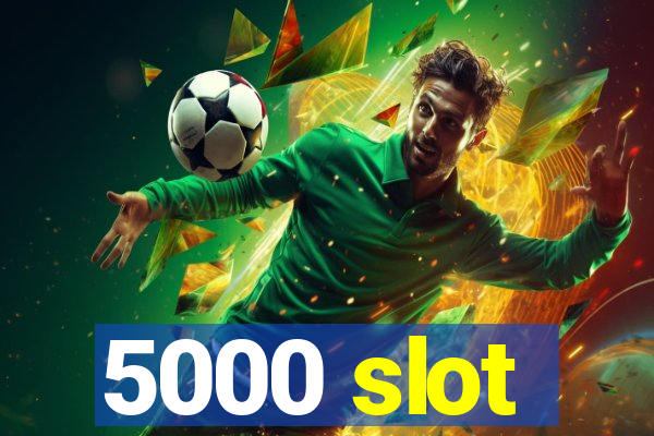 5000 slot