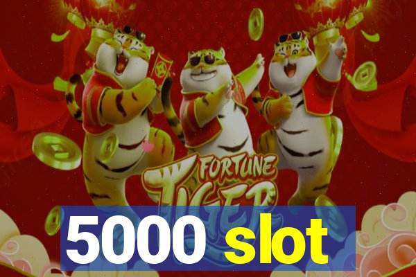 5000 slot