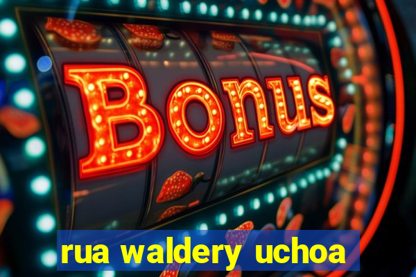 rua waldery uchoa