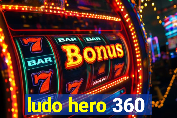 ludo hero 360