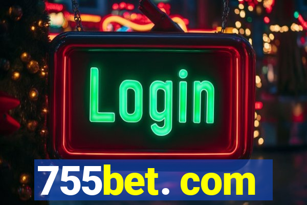 755bet. com