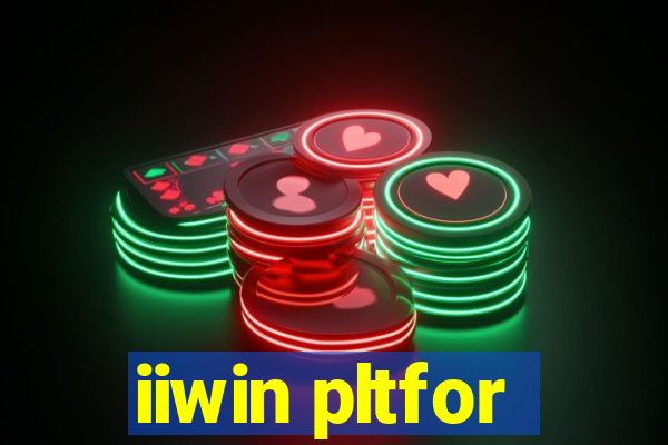 iiwin pltfor