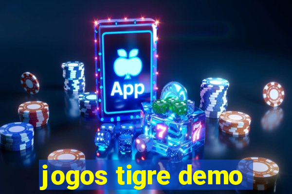 jogos tigre demo