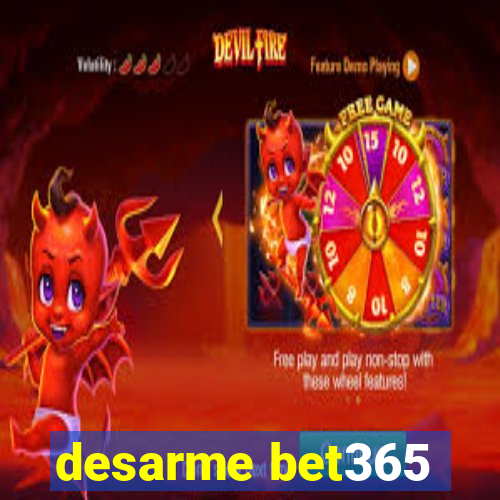 desarme bet365