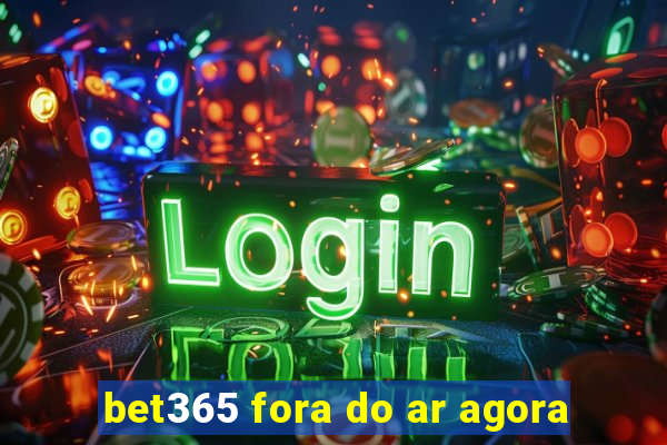 bet365 fora do ar agora