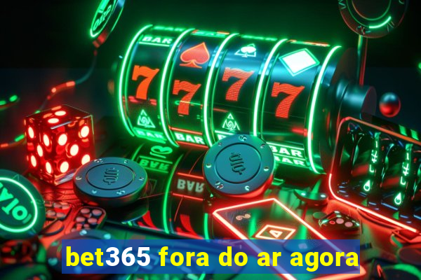 bet365 fora do ar agora