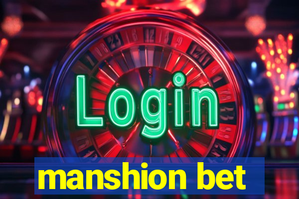 manshion bet