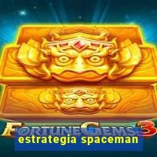 estrategia spaceman