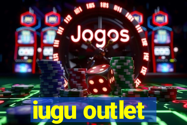 iugu outlet