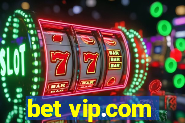 bet vip.com