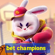 bet champions