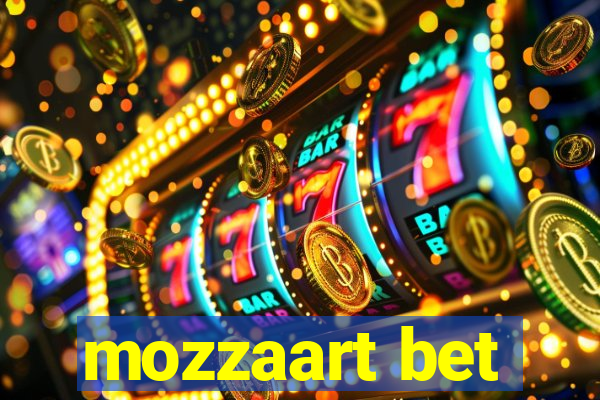 mozzaart bet