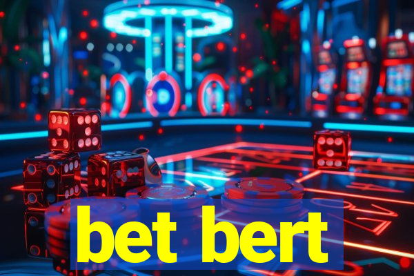 bet bert